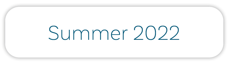 Summer 2022 Summer 2022