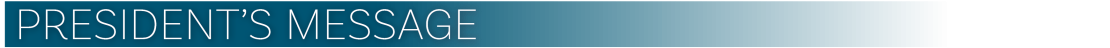 Presidents Message Presidents Message